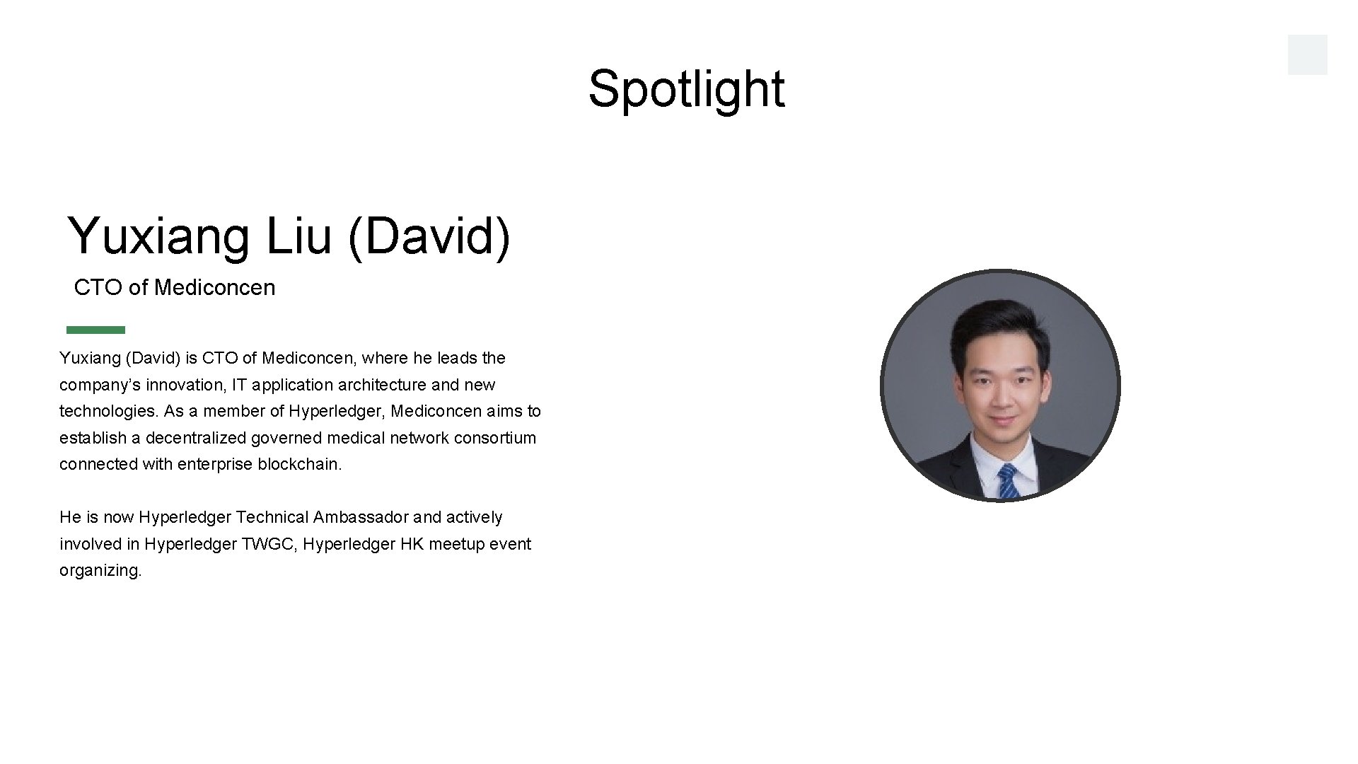 Spotlight Yuxiang Liu (David) CTO of Mediconcen Yuxiang (David) is CTO of Mediconcen, where