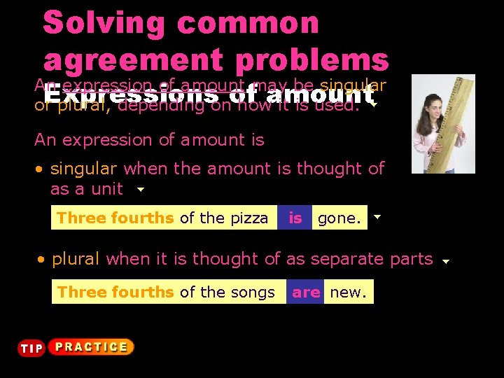 Solving common agreement problems An expression of amount may be singular Expressions or plural,