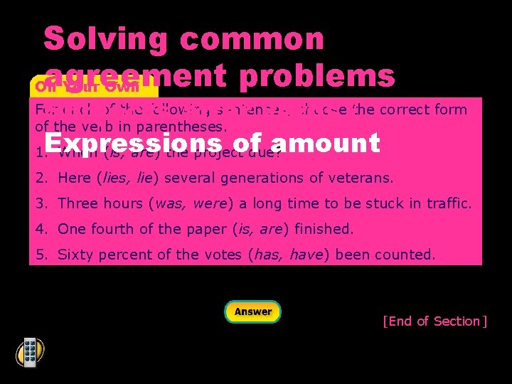 Solving common agreement problems On Your Own Subjects after verbs / ofdue? amount 1.