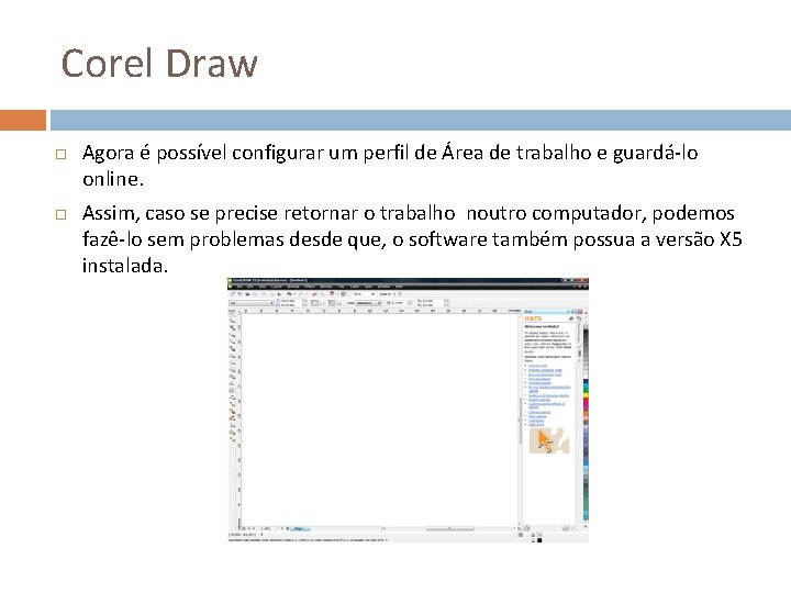 Corel Draw Agora é possível configurar um perfil de Área de trabalho e guardá-lo