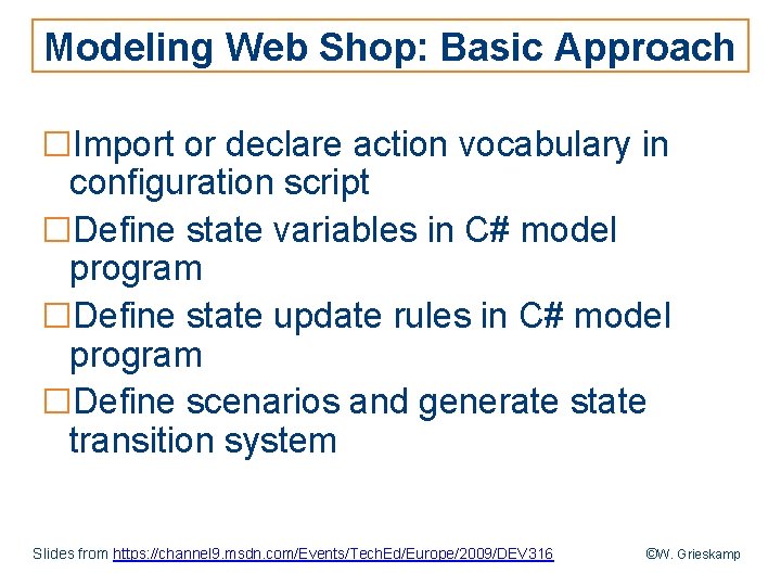Modeling Web Shop: Basic Approach □Import or declare action vocabulary in configuration script □Define