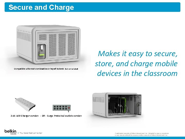 Secure and Charge Compatible with most combination or keyed locksets (lock not included) Makes