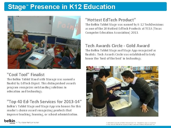 Stage Presence in K 12 Education ™ "Hottest Ed. Tech Product" The Belkin Tablet