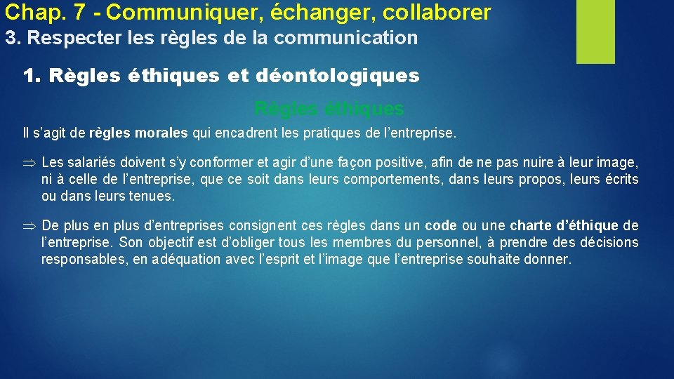 Chap. 7 - Communiquer, échanger, collaborer 3. Respecter les règles de la communication 1.