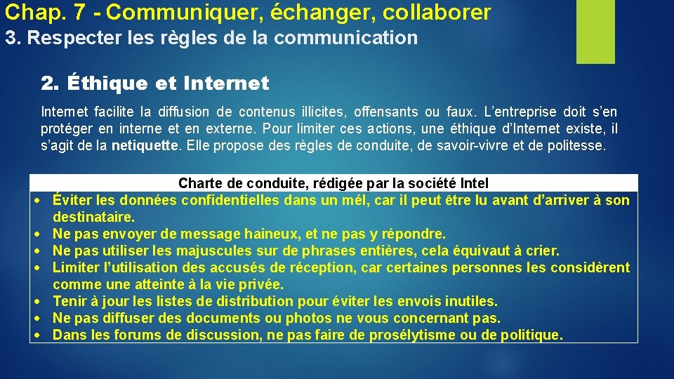 Chap. 7 - Communiquer, échanger, collaborer 3. Respecter les règles de la communication 2.