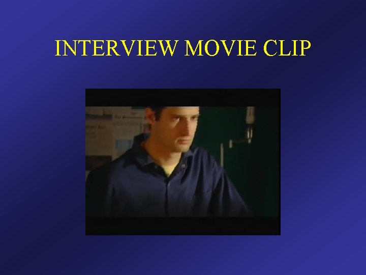 INTERVIEW MOVIE CLIP 