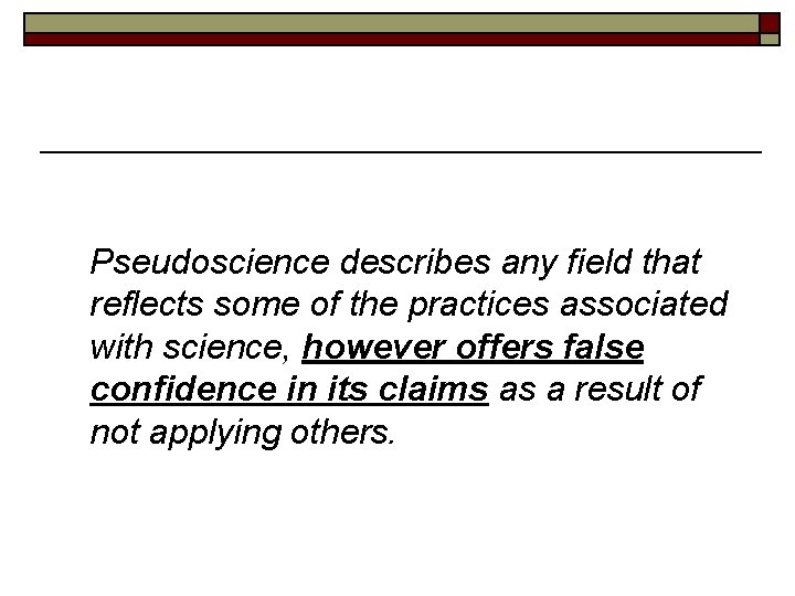 Pseudoscience describes any field that reflects some of the practices associated with science, however