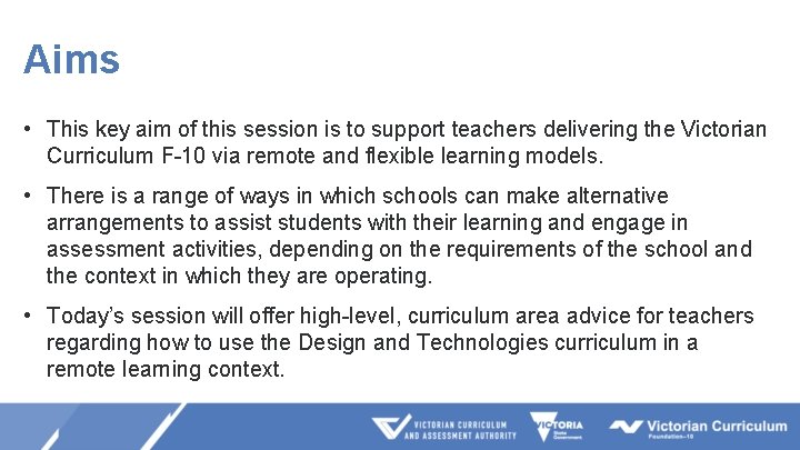 Aims • This key aim of this session is to support teachers delivering the