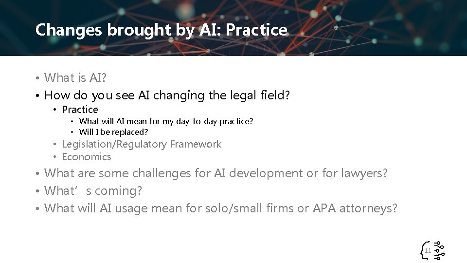Changes brought by AI: Practice • What is AI? • How do you see