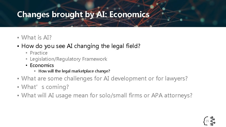 Changes brought by AI: Economics • What is AI? • How do you see