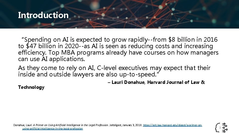 Introduction “Spending on AI is expected to grow rapidly--from $8 billion in 2016 to
