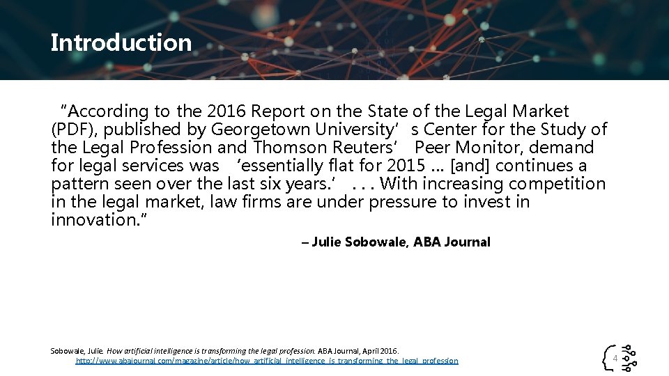 Introduction “According to the 2016 Report on the State of the Legal Market (PDF),