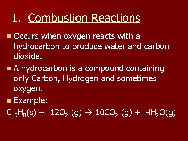 5 Types of Chemical Reactions 1 Combustion Reactions