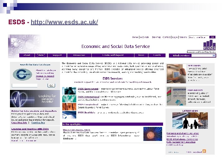 ESDS - http: //www. esds. ac. uk/ 