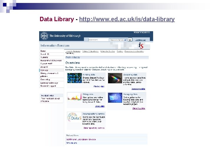 Data Library - http: //www. ed. ac. uk/is/data-library 