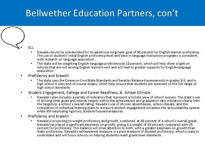 Bellwether Education Partners, con’t • ELL • • • Proficiency and Growth • •