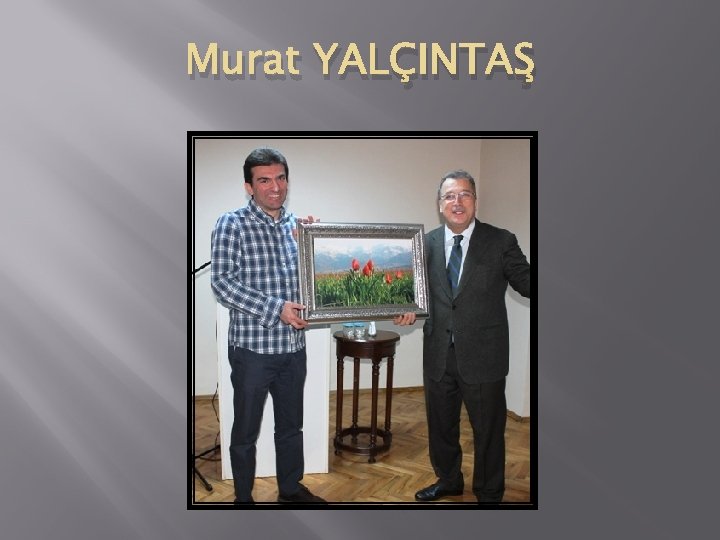 Murat YALÇINTAŞ 