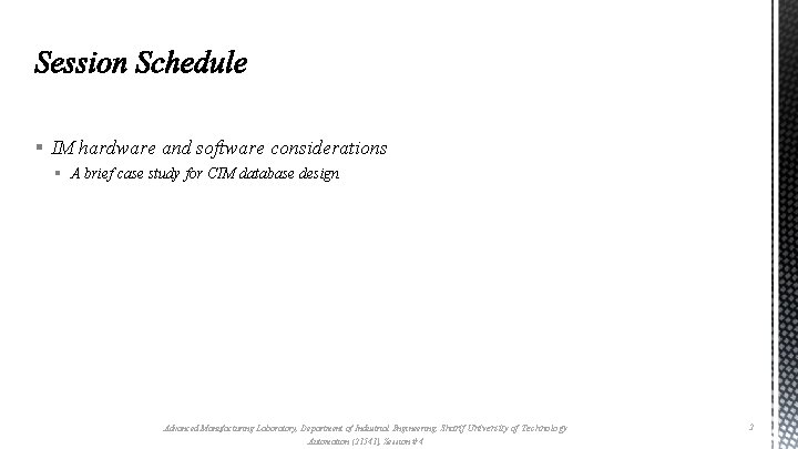 § IM hardware and software considerations § A brief case study for CIM database
