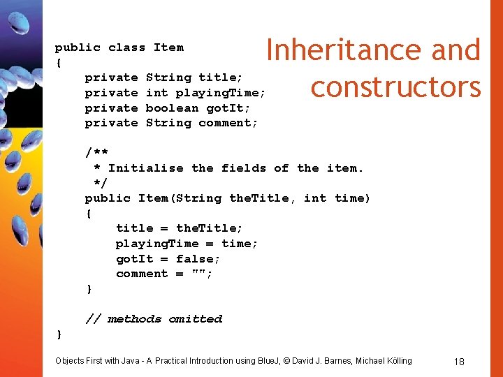 Inheritance and constructors public class Item { private String title; private int playing. Time;
