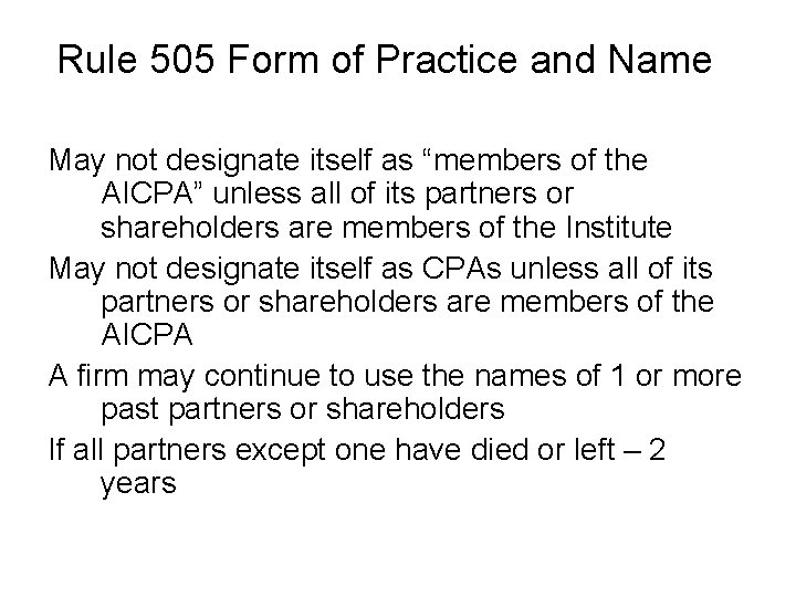 Rule 505 Form of Practice and Name May not designate itself as “members of