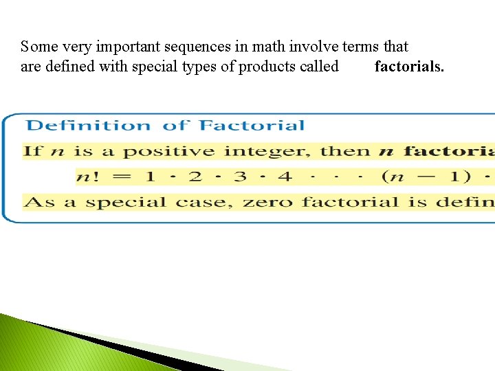 Some very important sequences in math involve terms that are defined with special types Some very important sequences in math involve terms that are defined with special types