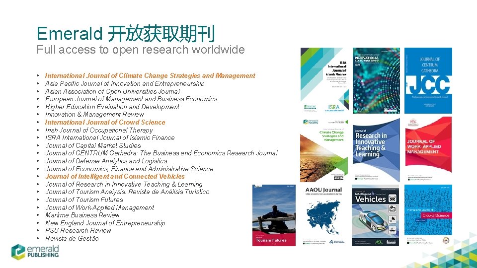 Emerald 开放获取期刊 Full access to open research worldwide International Journal of Climate Change Strategies