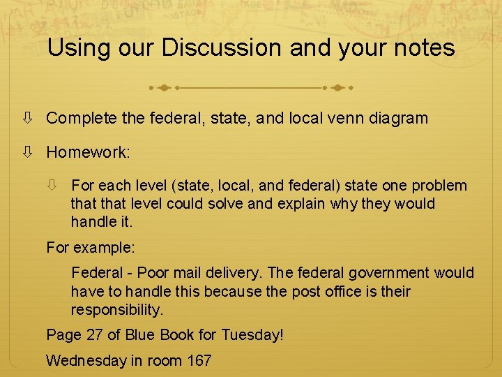 Using our Discussion and your notes Complete the federal, state, and local venn diagram