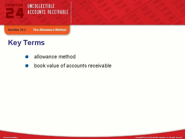 Section 24. 2 The Allowance Method Key Terms allowance method book value of accounts