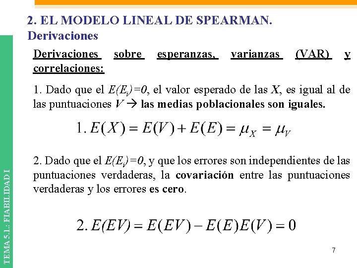 2. EL MODELO LINEAL DE SPEARMAN. Derivaciones sobre correlaciones: esperanzas, varianzas (VAR) y TEMA