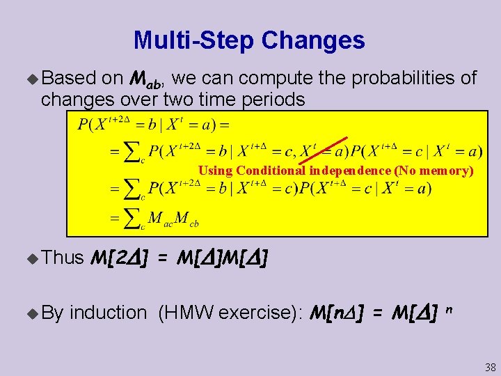 Multi-Step Changes on Mab, we can compute the probabilities of changes over two time