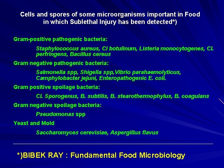 Cells and spores of some microorganisms important in Food in which Sublethal Injury has