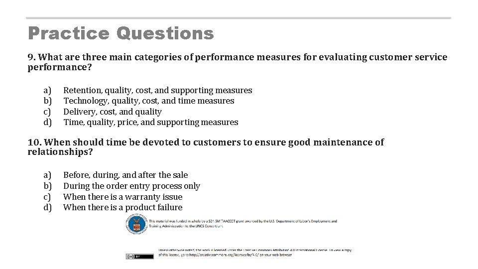 Practice Questions 9. What are three main categories of performance measures for evaluating customer