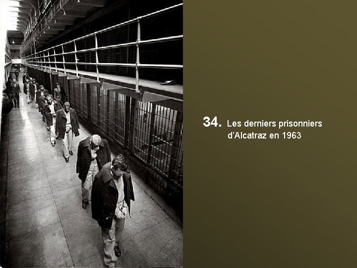34. Les derniers prisonniers d’Alcatraz en 1963 