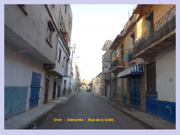 Oran : Delmonte - Rue de la Gaité. 
