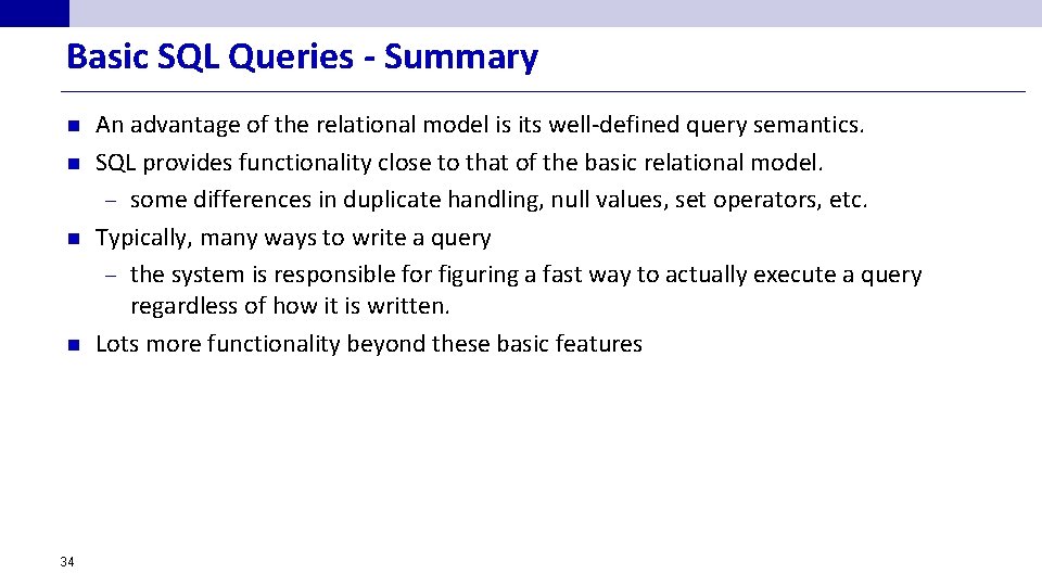 Basic SQL Queries - Summary n n 34 An advantage of the relational model