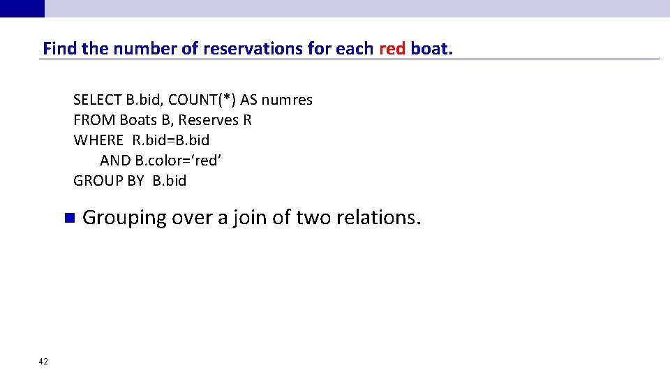 Find the number of reservations for each red boat. SELECT B. bid, COUNT(*) AS
