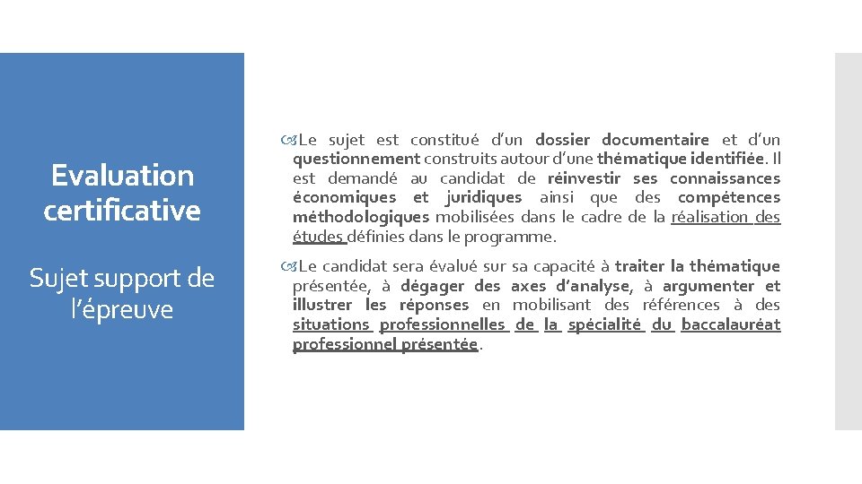 Evaluation certificative Sujet support de l’épreuve Le sujet est constitué d’un dossier documentaire et