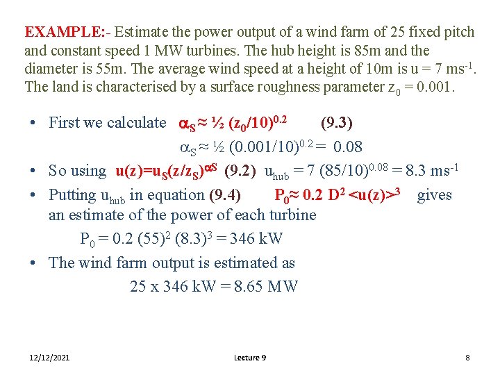 EXAMPLE: - Estimate the power output of a wind farm of 25 fixed pitch