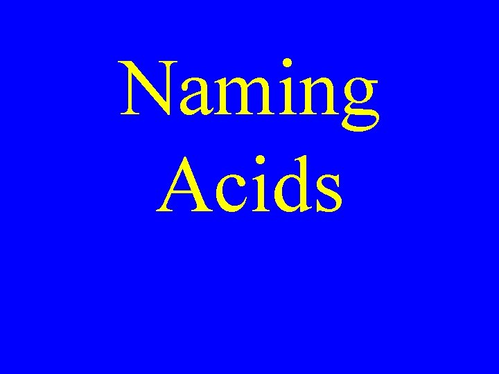 Naming Acids 