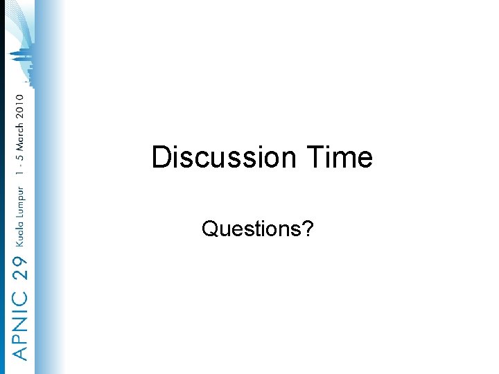 Discussion Time Questions? 