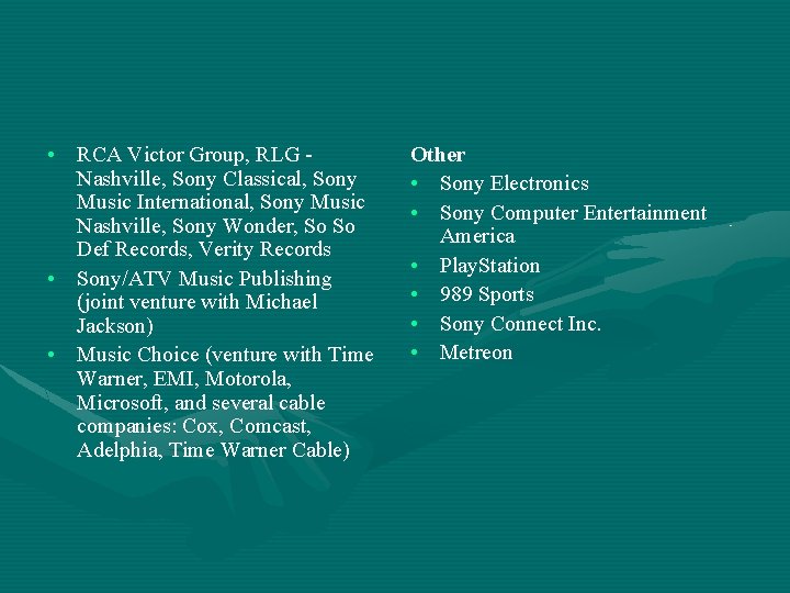 • RCA Victor Group, RLG Nashville, Sony Classical, Sony Music International, Sony Music