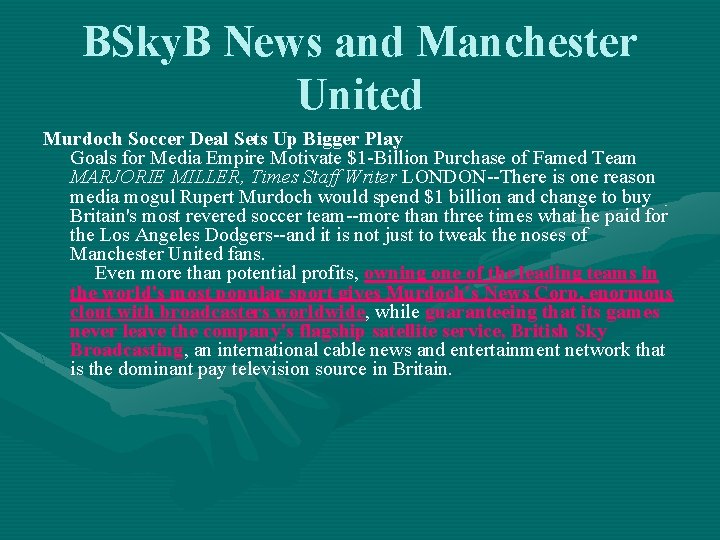 BSky. B News and Manchester United Murdoch Soccer Deal Sets Up Bigger Play Goals