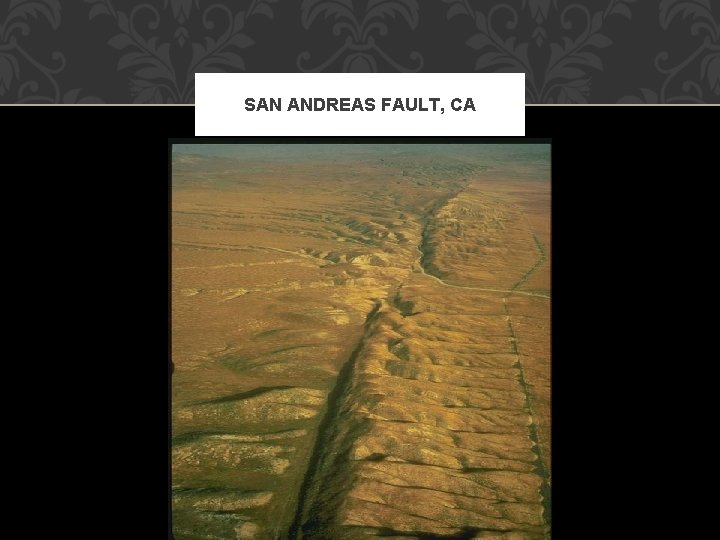 SAN ANDREAS FAULT, CA 