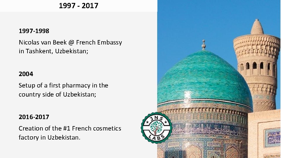 1997 - 2017 1997 -1998 Nicolas van Beek @ French Embassy in Tashkent, Uzbekistan;