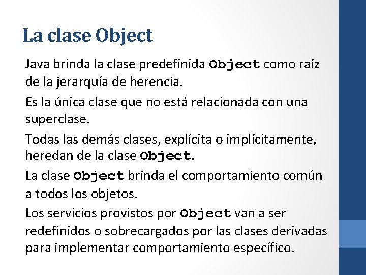 La clase Object Java brinda la clase predefinida Object como raíz de la jerarquía