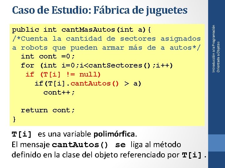 public int cant. Mas. Autos(int a){ /*Cuenta la cantidad de sectores asignados a robots