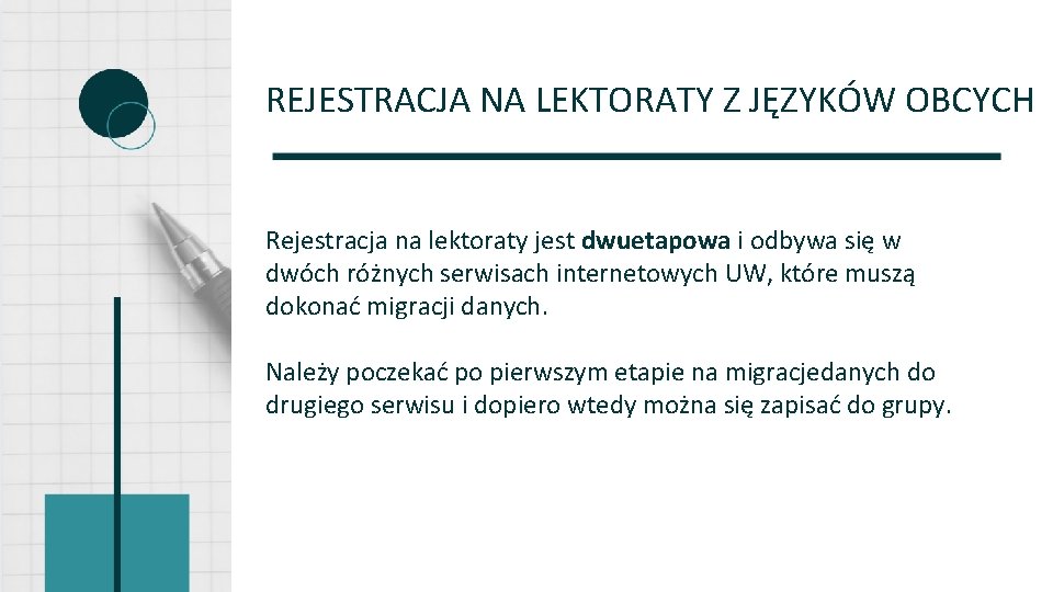 REJESTRACJA NA LEKTORATY Z JĘZYKÓW OBCYCH Rejestracja na lektoraty jest dwuetapowa i odbywa się