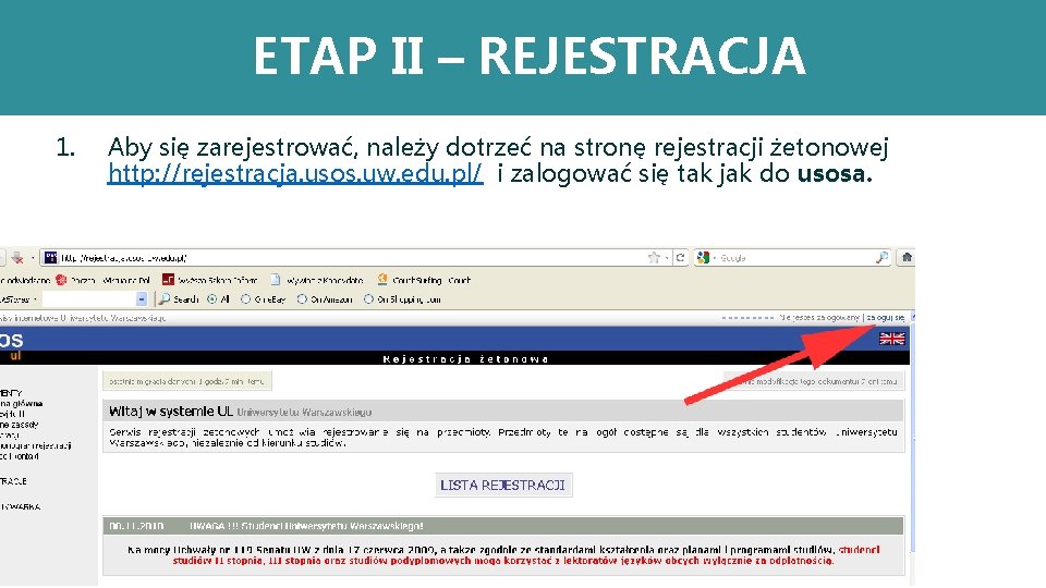 ETAP II – REJESTRACJA 1. Aby się zarejestrować, należy dotrzeć na stronę rejestracji żetonowej