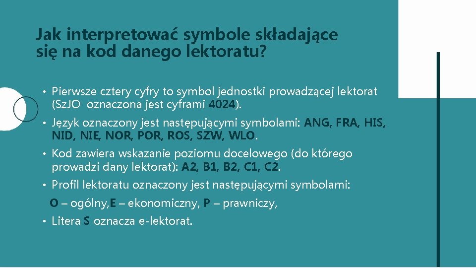 Jak interpretować symbole składające się na kod danego lektoratu? • Pierwsze cztery cyfry to