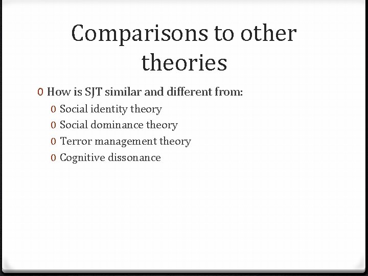 Comparisons to other theories 0 How is SJT similar and different from: 0 0